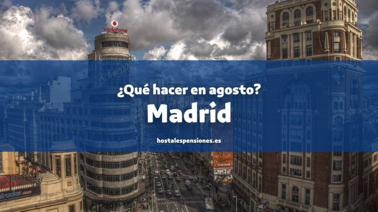 ¿Qué hacer en Madrid en agosto?